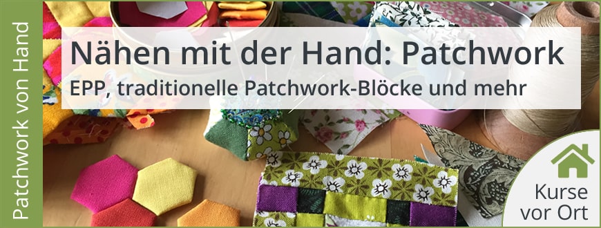 Kurs Naehen Mit Der Hand Patchwork Kbvd